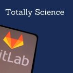 TotallyScience GitLab